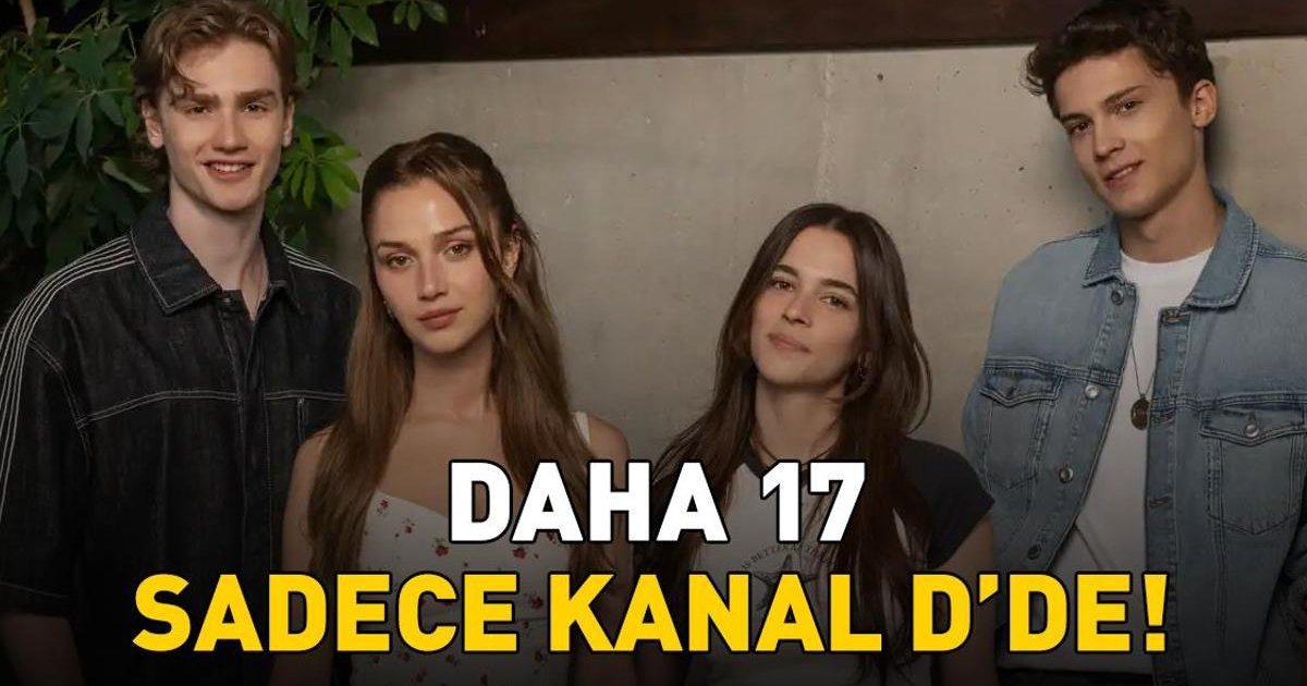 Daha 17 Dizisi Kanal D'de İzleyiciyle Buluşmaya Devam Edecek