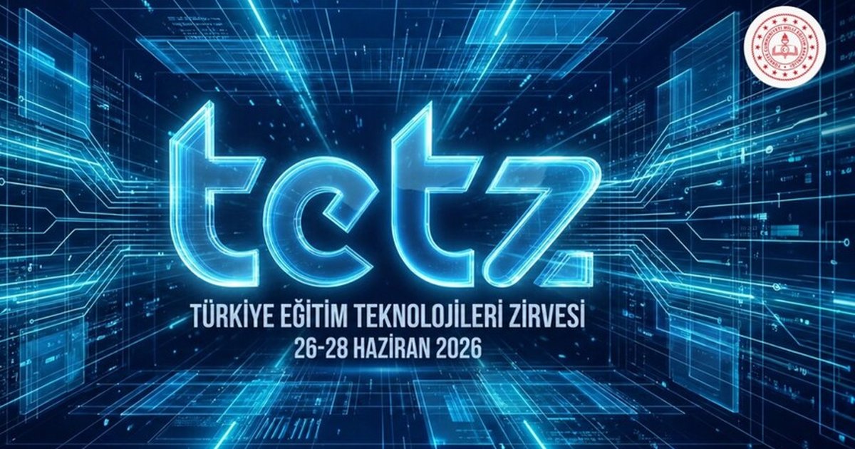 MEB'in Türkiye Eğitim Teknolojileri Zirvesi 26-28 Haziran'da