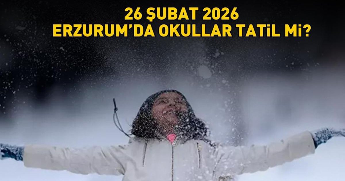 Erzurum'da okullar tatil mi? (Tarih güncellenmeli)