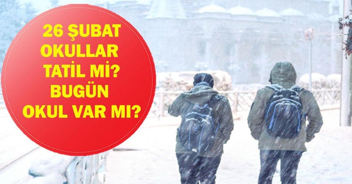 26 Şubat Perşembe Okullar Tatil Mi?