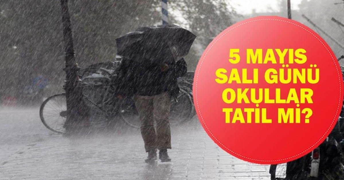 Bugün Okullar Tatil Mi? 5 Mayıs Salı Okul Var Mı?