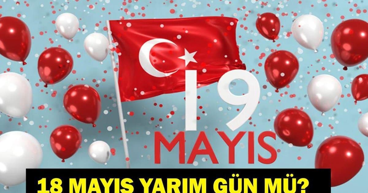 19 Mayıs Resmi Tatil Mi? Okullar Tatil Mi?