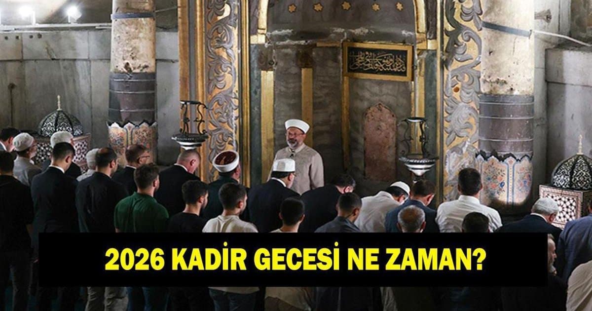 2026 Kadir Gecesi Ne Zaman?