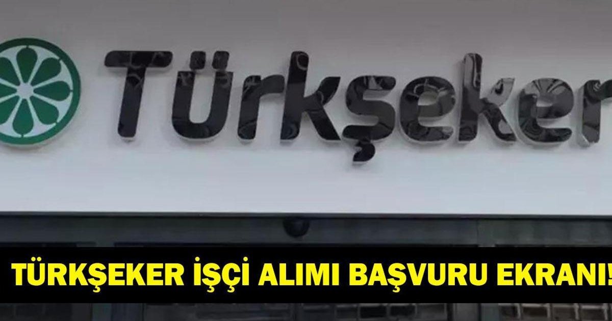 TÜRKŞEKER 525 GEÇİCİ İŞÇİ ALIMI BAŞVURULARI NE ZAMAN?