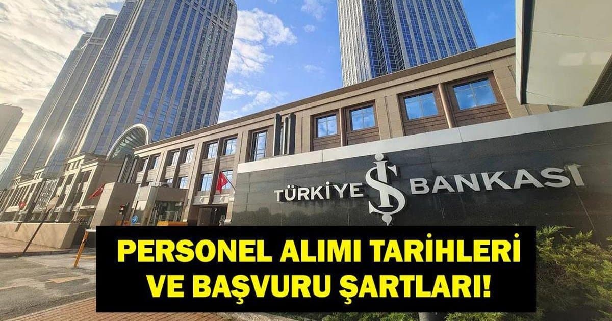 İş Bankası 2026 Memur Alımı Başvuruları Başladı
