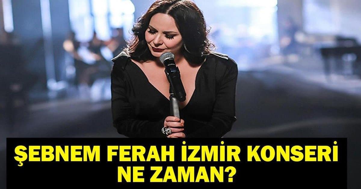 Şebnem Ferah İzmir Konser Tarihi ve Bilet Fiyatları
