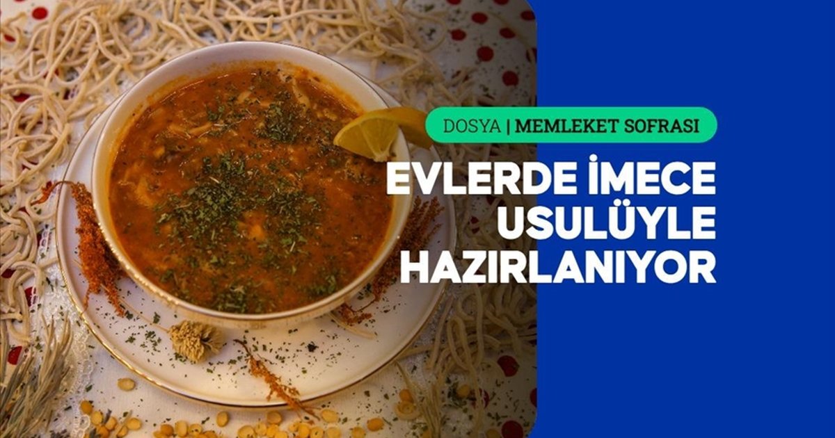 Mukaşerli Erişte Çorbası Elazığ'ın Lezzeti