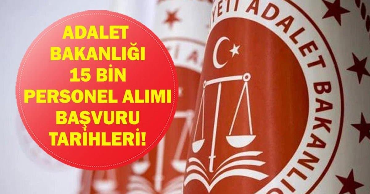 Adalet Bakanlığı'ndan 15 Bin Personel Alımı: Başvurular Mart'ta Başlıyor