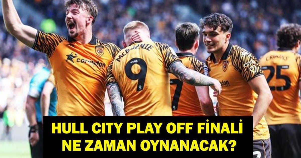 Hull City Premier Lig'e Çıktı Mı? Final Maçı Ne Zaman?