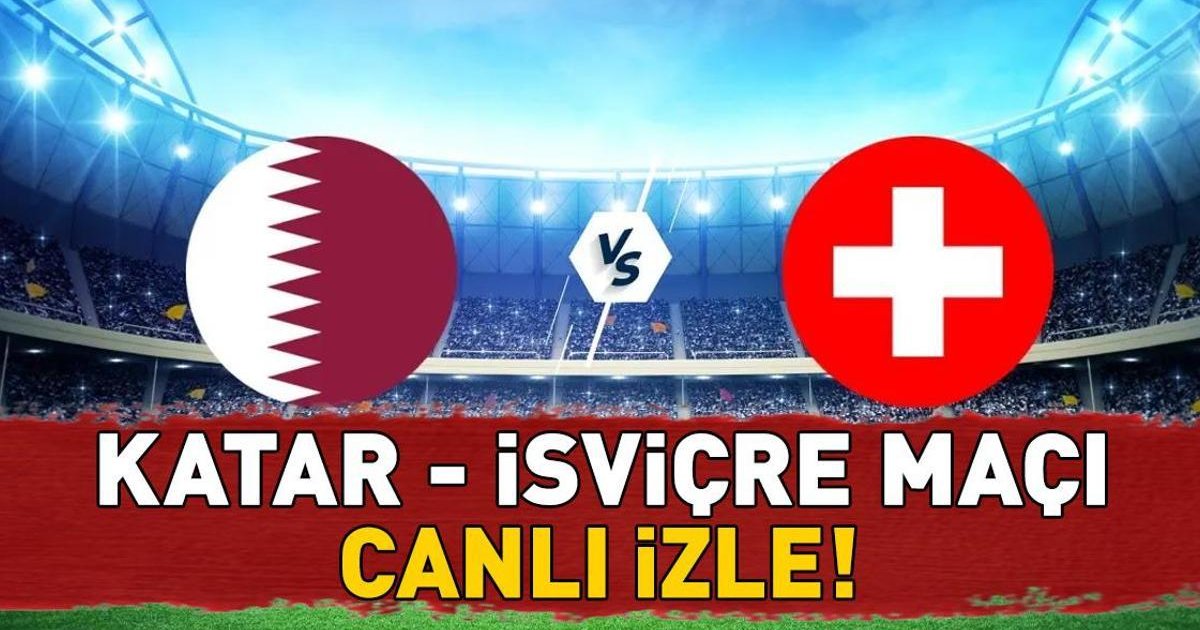 Katar - İsviçre Maçı TRT 1'de Canlı ve Şifresiz