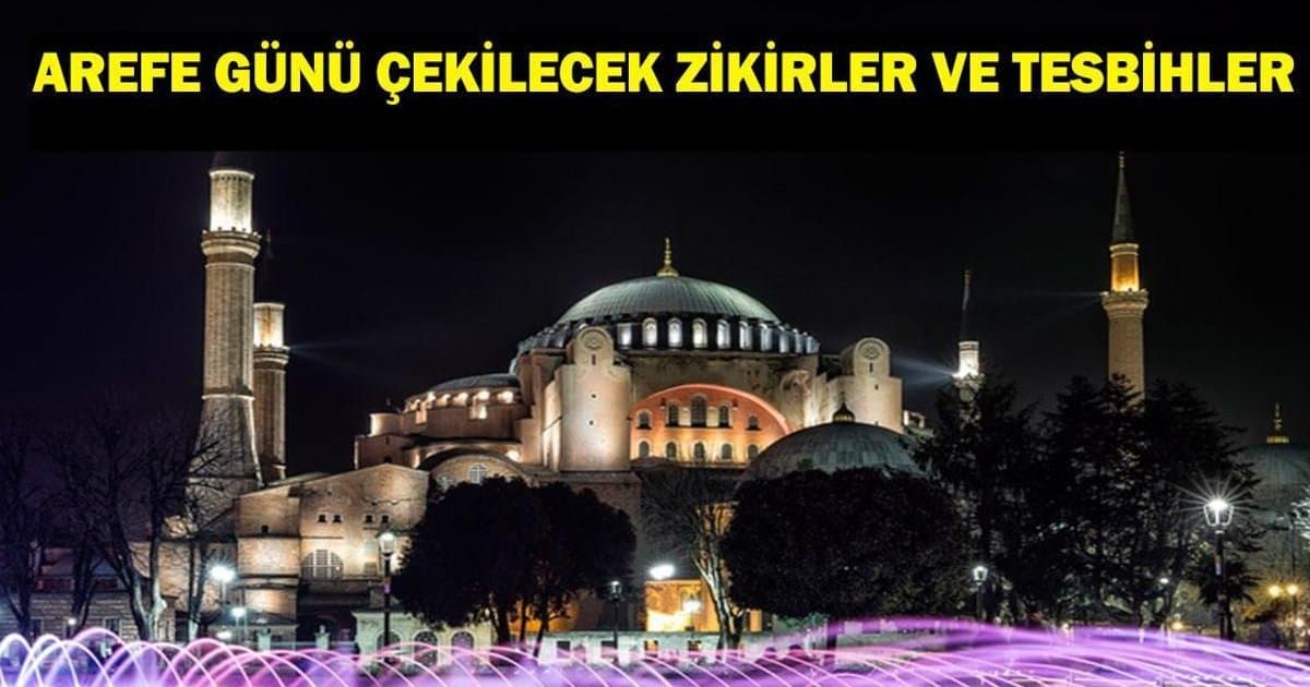 Arefe Günü Çekilecek Zikirler ve Tesbihler