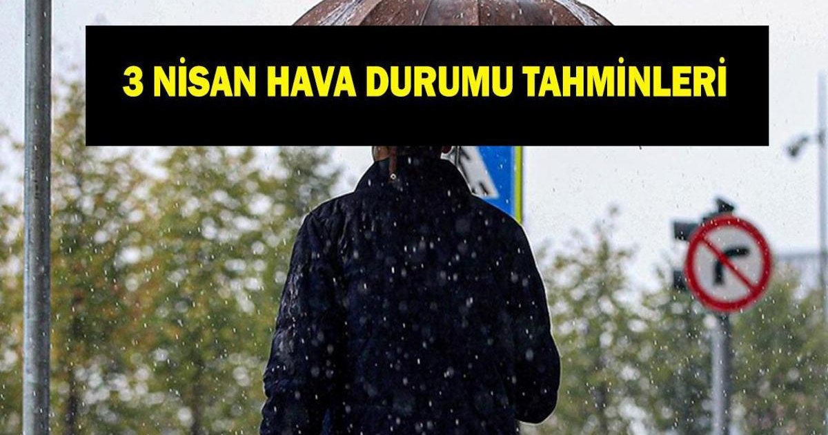 İl il hava durumu 3 Nisan: Meteoroloji uyardı