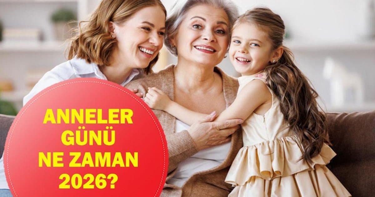 Anneler Günü 2026 Tarihi ve Önemi