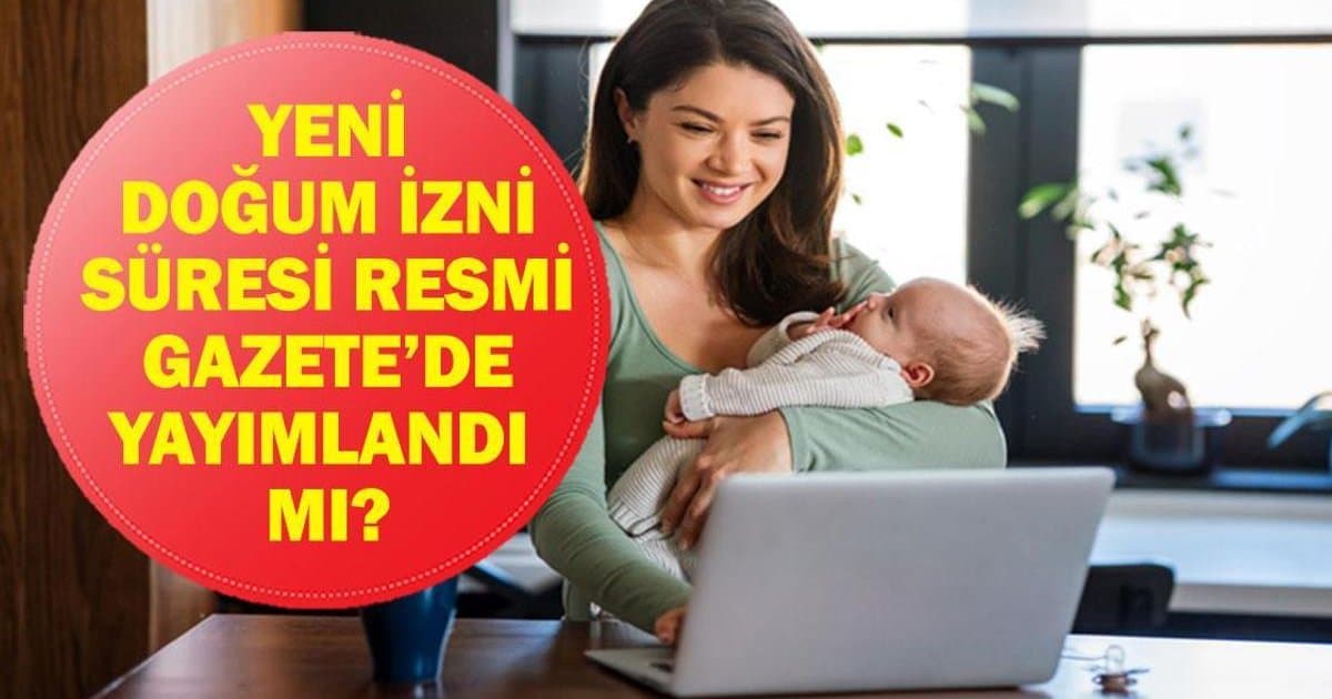 Doğum İzni Süresi 24 Haftaya Çıkarıldı