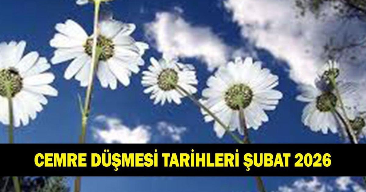 2026 Cemre Düşmesi Tarihleri: Şubat'tan Mart'a
