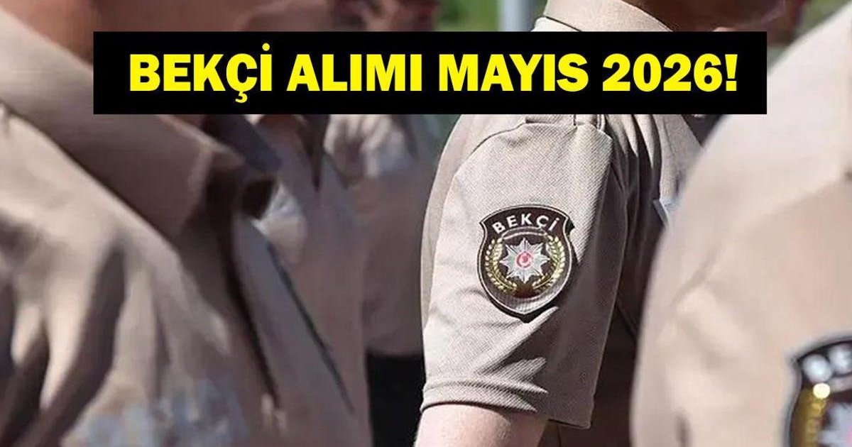 Bekçi Alımı Mayıs 2026: Yeni Dönem Başlıyor Mu?