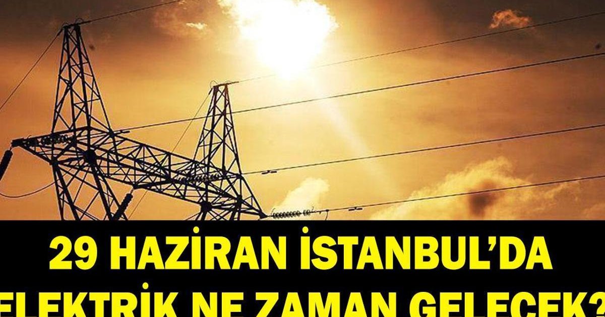 İstanbul'da 29 Haziran elektrik kesintisi: BEDAŞ duyurdu!