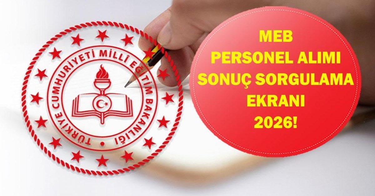 MEB Personel Alımı Sonuçları 2026 Açıklandı Mı?