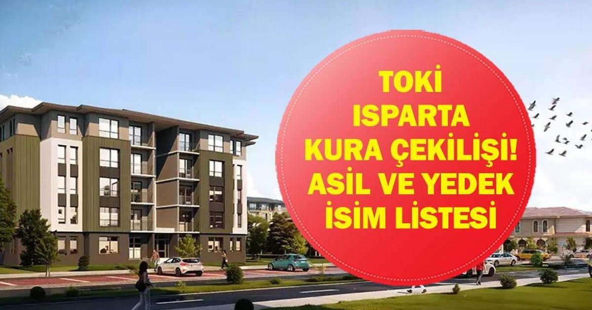TOKİ Isparta Kura Sonuçları 2026: Asil ve Yedek Liste Ne Zaman Açıklanacak?