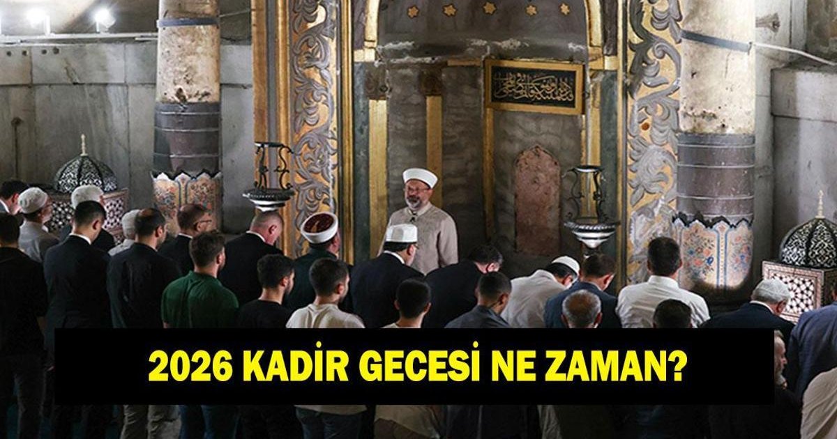 2026 Kadir Gecesi Ne Zaman?