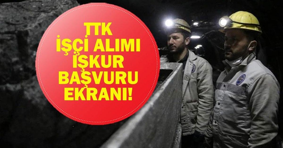 TTK 262 İşçi Alımı Başvuru Tarihleri ve Şartları