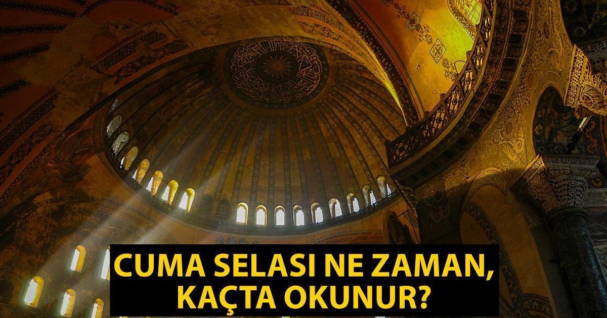 Cuma Selası Ne Zaman Okunur? Saat Kaçta Başlar?