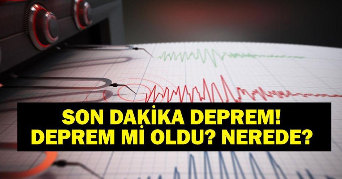 Son Dépiremler: 11 Mart Çarşamba Deprem mi Oldu?