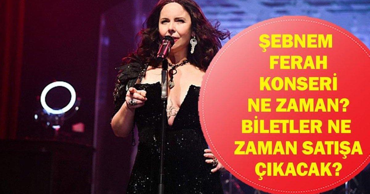 Şebnem Ferah 2026 Konser Bileti Satışa Çıkıyor