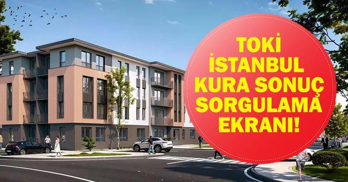 TOKİ İstanbul Kura Sonuçları Açıklandı