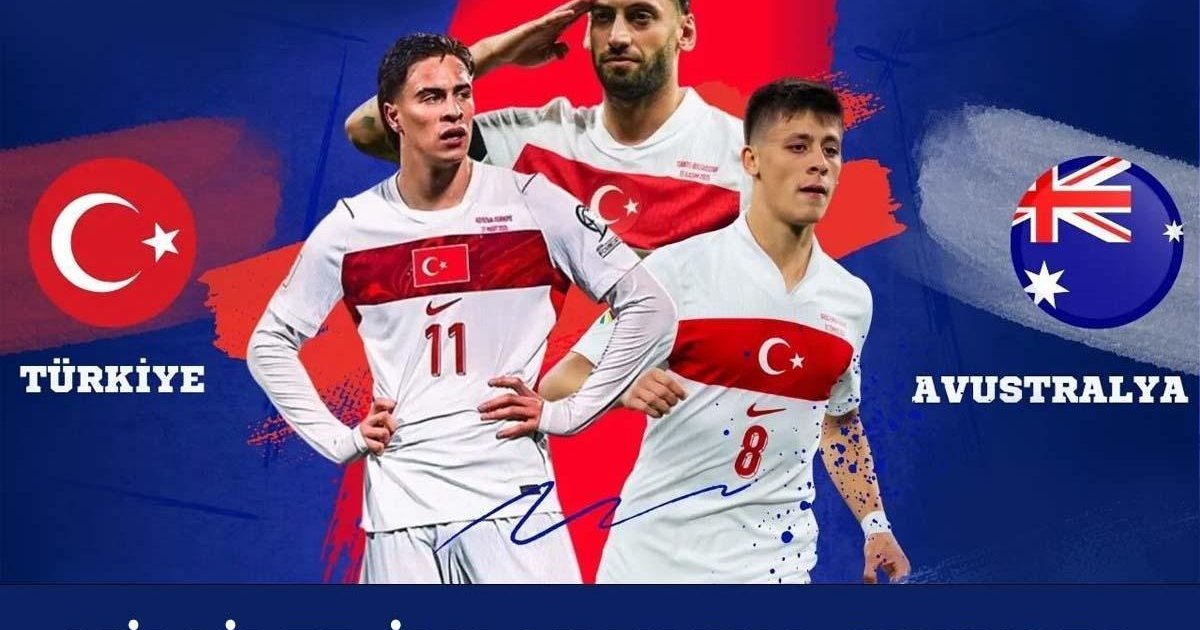 Avustralya-Türkiye maçı ne zaman, saat kaçta, hangi kanalda?