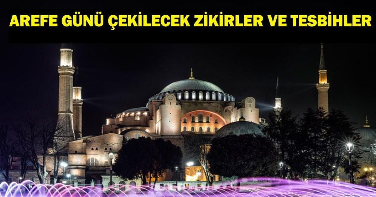 Arefe Günü Çekilecek Zikirler ve Tesbihler